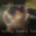 Horny seeks horny